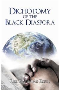 Dichotomy of the Black Diaspora