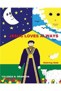 Jesus Loves Always Coloring Book