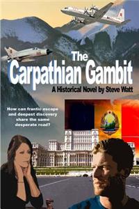 The Carpathian Gambit: A Historical Novel