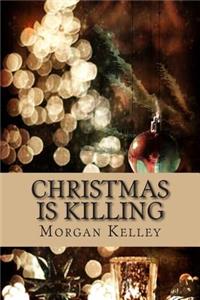 Christmas is Killing