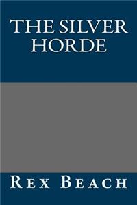 The Silver Horde