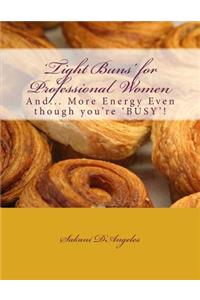 'Tight Buns' for Professional Women
