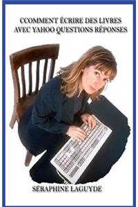 Comment écrire des livres avec Yahoo Questions Réponses
