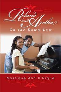 Roland and Aretha: On the Down-Low