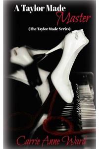 Taylor Made Master (The Taylor Made Series)