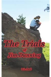 Trials of Jim Dunning