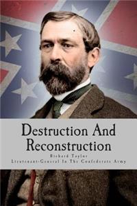 Destruction and Reconstruction