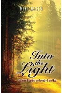 Into the Light