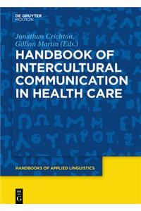 Handbook of Intercultural Communication in Health Care