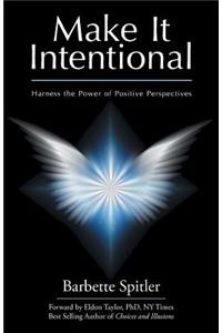 Make It Intentional
