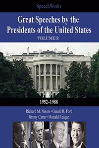 Great Speeches by the Presidents of the United States, Vol. 2