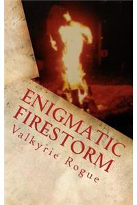Enigmatic Firestorm
