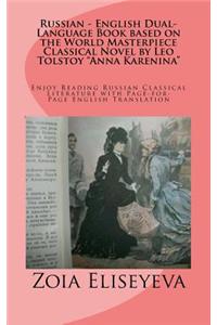 Russian - English Dual-Language Book based on the World Masterpiece Classical Novel by Leo Tolstoy 