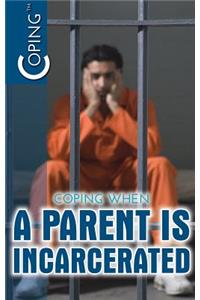 Coping When a Parent Is Incarcerated