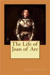 Life of Joan of Arc