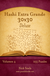 Hashi Extra Grande 30x30 Deluxe - Volumen 4 - 255 Puzzles