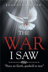 The War I Saw