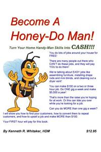Become A Honey-Do Man!