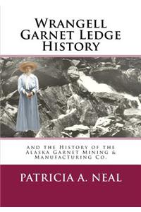 Wrangell Garnet Ledge History