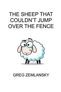 The Sheep That Coundn't Jump Over The Fence