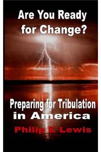 Are You Ready for Change?