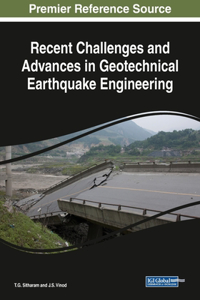 Recent Challenges and Advances in Geotechnical Earthquake Engineering