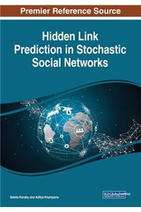 Hidden Link Prediction in Stochastic Social Networks