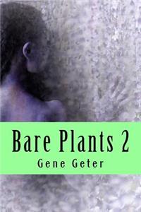 Bare Plants 2