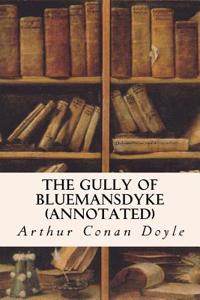 The Gully of Bluemansdyke (Annotated)