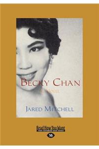 Becky Chan: A Novel (Large Print 16pt)