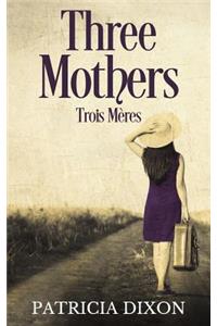 Three Mothers: Trois MÃ¨res
