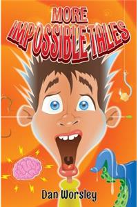 More Impossible Tales