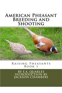 American Pheasant Breeding and Shooting