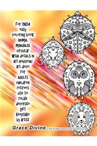For INDIA easy coloring book animal mandalas circular with details in art nouveau art deco for adults children retirees use to relax decorate gift keepsake by artist Grace Divine