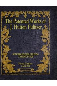 Patented Works of J. Hutton Pulitzer - Patent Number 7,692,020