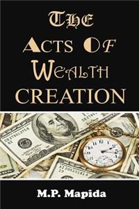 Acts of Wealth Creation