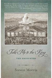Take Me to the King