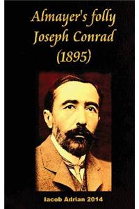 Almayer's folly Joseph Conrad (1895)
