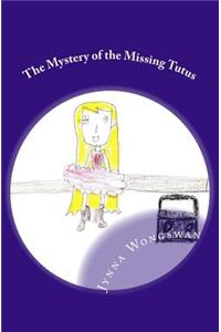 Mystery of the Missing Tutus