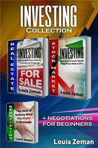 Real Estate Investing, Stock Market Investing for Beginners, Negotiating: 3 Books in 1! Profit from Investing in Residential Properties & Learn Stocks, Bonds & Etfs & How to Get What You Want