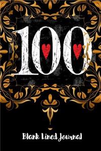 100 Blank Lined Journal: 6x9 - 110 Pages - Gift for 100th Birthday - Great for Surprise Party or Birthday Party