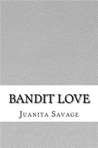 Bandit Love