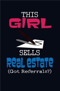 This Girl Sells Real Estate (Got Referrals?)