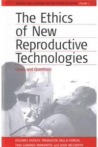 The Ethics of New Reproductive Technologies