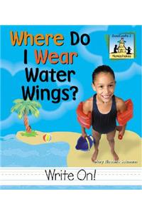 Where Do I Wear Water Wings?