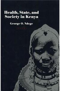 Health, State and Society in Kenya