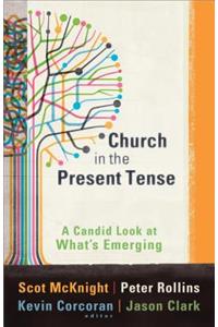 Church in the Present Tense