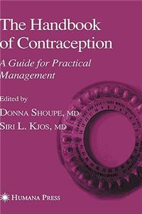 The Handbook of Contraception: A Guide for Practical Management