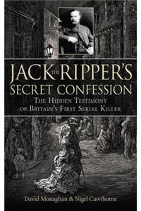 Jack the Ripper's Secret Confession