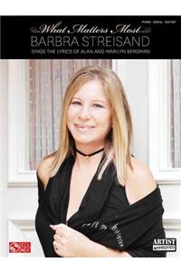 Barbra Streisand: What Matters Most